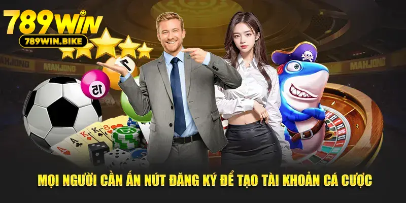 Mọi người cần ấn nút đăng ký để tạo tài khoản cá cược